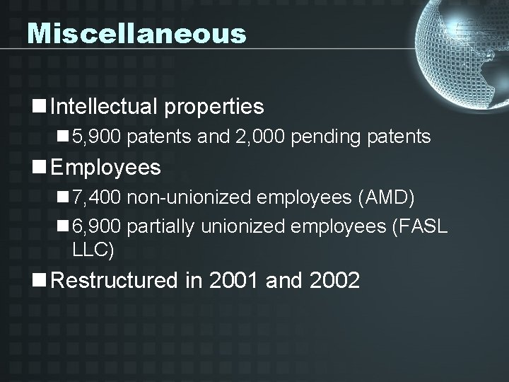 Miscellaneous n Intellectual properties n 5, 900 patents and 2, 000 pending patents n