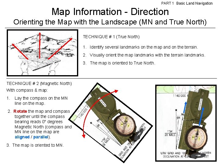 PART 1 Basic Land Navigation Map Information - Direction Orienting the Map with the PART 1 Basic Land Navigation Map Information - Direction Orienting the Map with the
