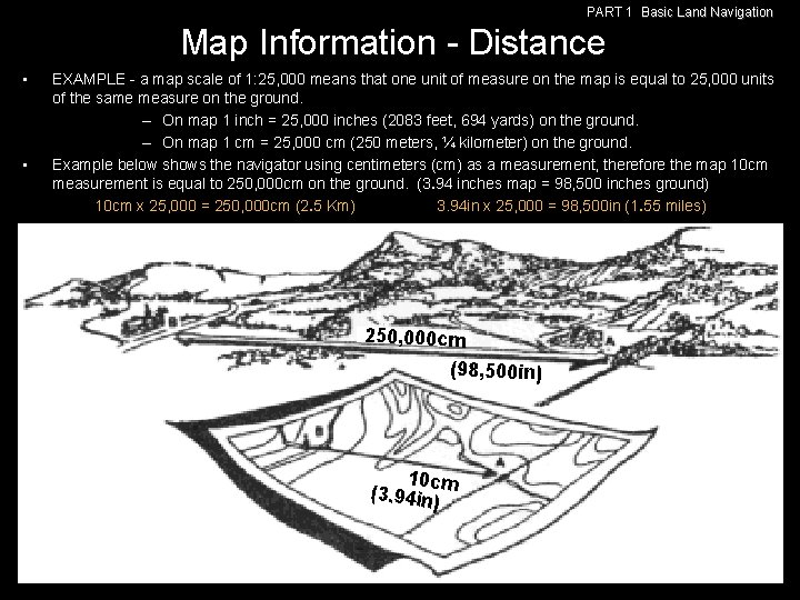PART 1 Basic Land Navigation Map Information - Distance • • EXAMPLE - a PART 1 Basic Land Navigation Map Information - Distance • • EXAMPLE - a