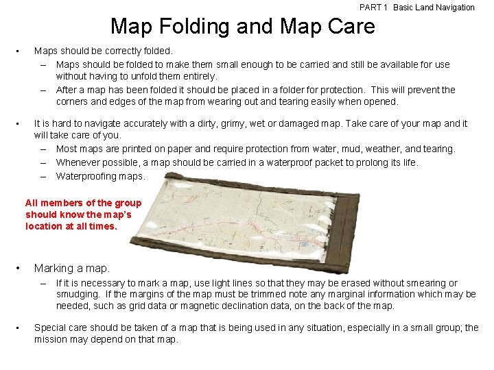 PART 1 Basic Land Navigation Map Folding and Map Care • Maps should be PART 1 Basic Land Navigation Map Folding and Map Care • Maps should be