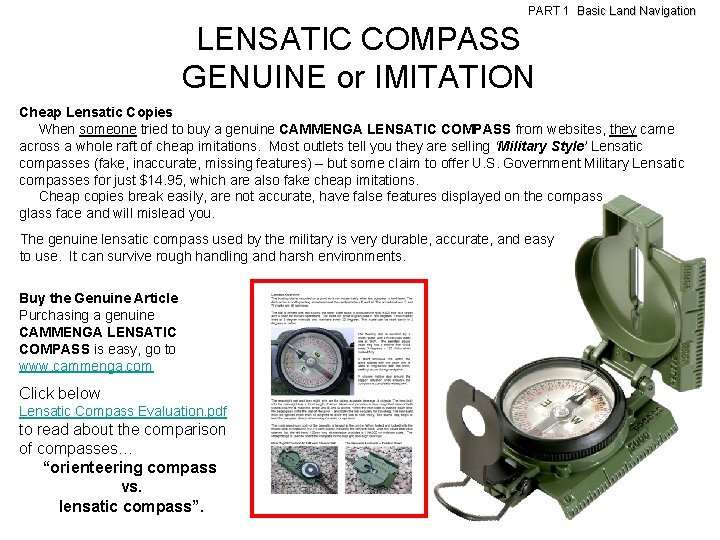 PART 1 Basic Land Navigation LENSATIC COMPASS GENUINE or IMITATION Cheap Lensatic Copies When PART 1 Basic Land Navigation LENSATIC COMPASS GENUINE or IMITATION Cheap Lensatic Copies When