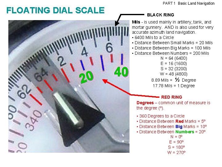 PART 1 Basic Land Navigation FLOATING DIAL SCALE 20 BLACK RING 40 Mils - PART 1 Basic Land Navigation FLOATING DIAL SCALE 20 BLACK RING 40 Mils -