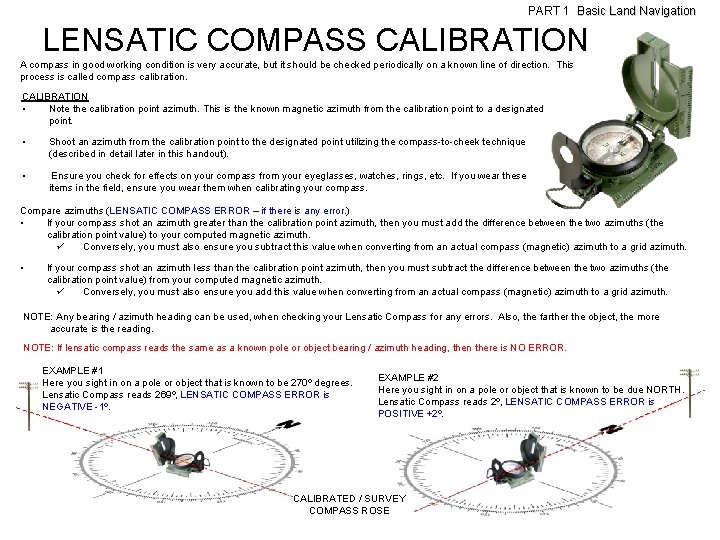 PART 1 Basic Land Navigation LENSATIC COMPASS CALIBRATION A compass in good working condition PART 1 Basic Land Navigation LENSATIC COMPASS CALIBRATION A compass in good working condition