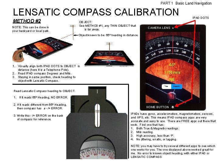 PART 1 Basic Land Navigation LENSATIC COMPASS CALIBRATION METHOD #2 NOTE: This can be PART 1 Basic Land Navigation LENSATIC COMPASS CALIBRATION METHOD #2 NOTE: This can be