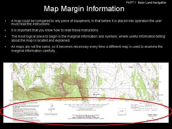 PART 1 Basic Land Navigation Map Margin Information • A map could be compared PART 1 Basic Land Navigation Map Margin Information • A map could be compared