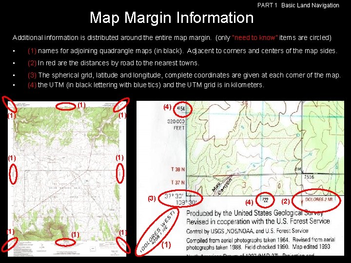 PART 1 Basic Land Navigation Map Margin Information Additional information is distributed around the