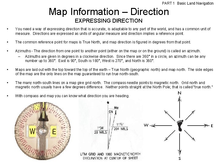 PART 1 Basic Land Navigation Map Information – Direction EXPRESSING DIRECTION • You need