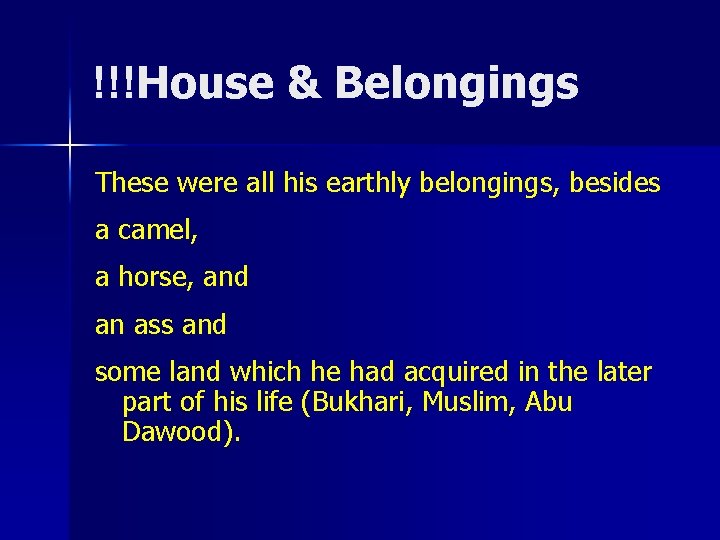 !!!House & Belongings These were all his earthly belongings, besides a camel, a horse,