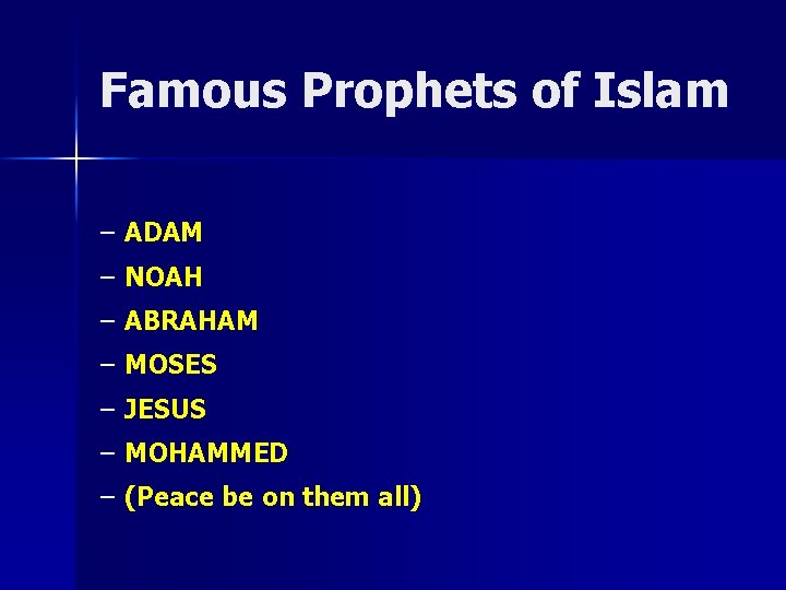Famous Prophets of Islam – ADAM – NOAH – ABRAHAM – MOSES – JESUS
