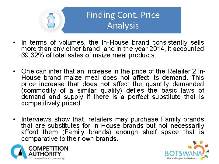 Finding Cont. Price Analysis • In terms of volumes, the In-House brand consistently sells