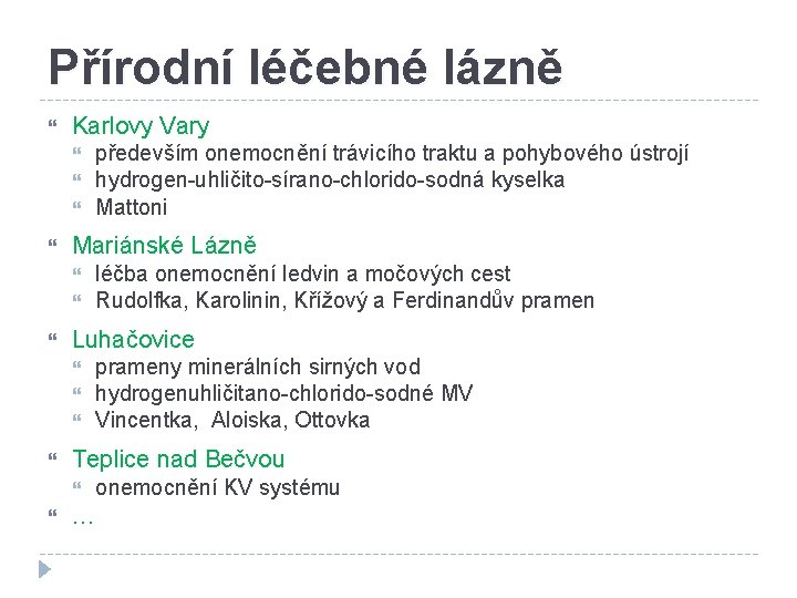 Přírodní léčebné lázně Karlovy Vary Mariánské Lázně prameny minerálních sirných vod hydrogenuhličitano-chlorido-sodné MV Vincentka,