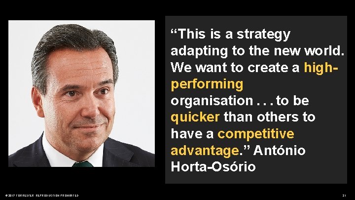 “This is a strategy adapting to the new world. We want to create a