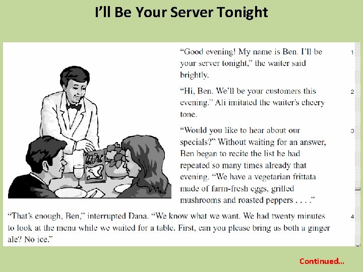 I’ll Be Your Server Tonight Continued… 