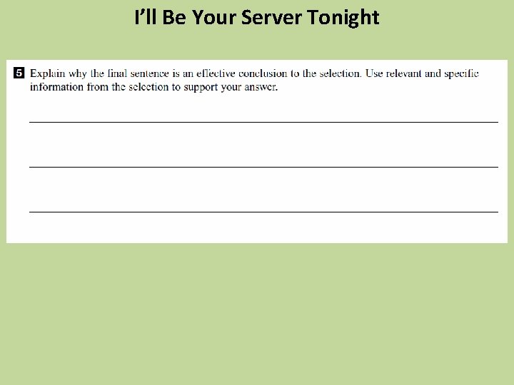 I’ll Be Your Server Tonight 