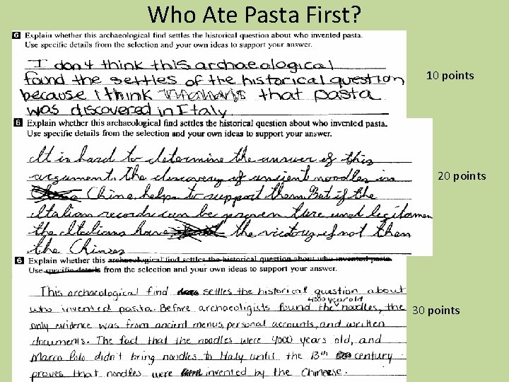 Who Ate Pasta First? 10 points 20 points 30 points 
