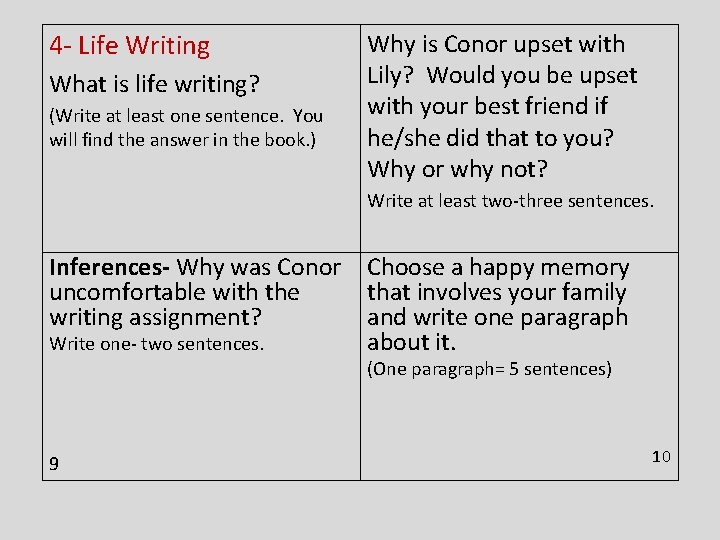 4 - Life Writing What is life writing? (Write at least one sentence. You