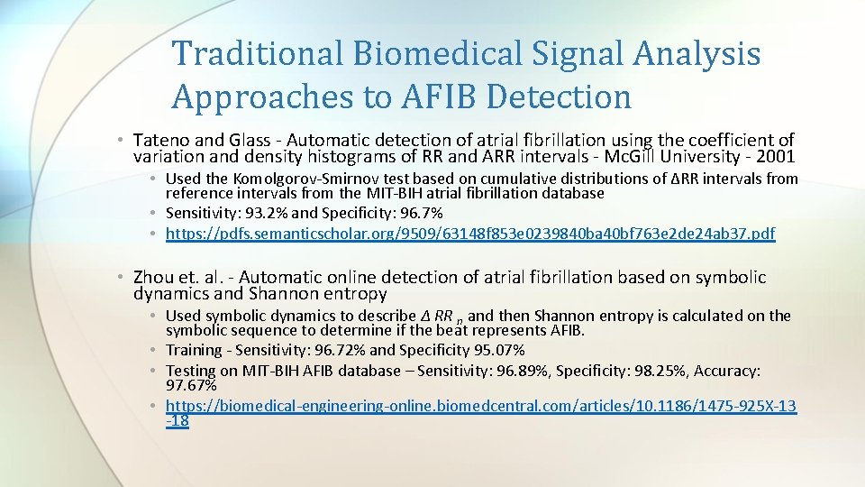 Traditional Biomedical Signal Analysis Approaches to AFIB Detection • Tateno and Glass - Automatic Traditional Biomedical Signal Analysis Approaches to AFIB Detection • Tateno and Glass - Automatic
