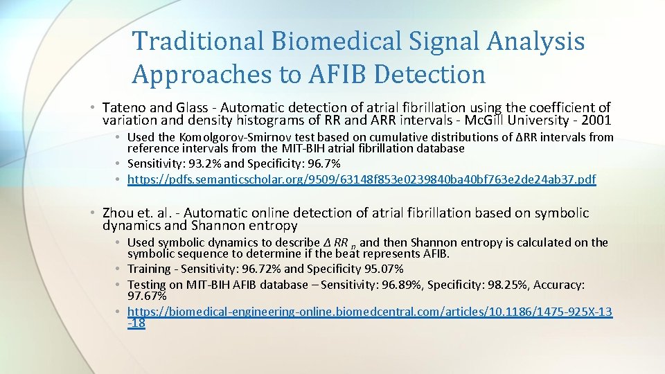 Traditional Biomedical Signal Analysis Approaches to AFIB Detection • Tateno and Glass - Automatic