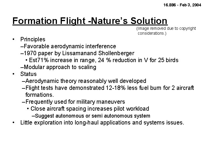 16. 886 - Feb 3, 2004 Formation Flight -Nature’s Solution (Image removed due to