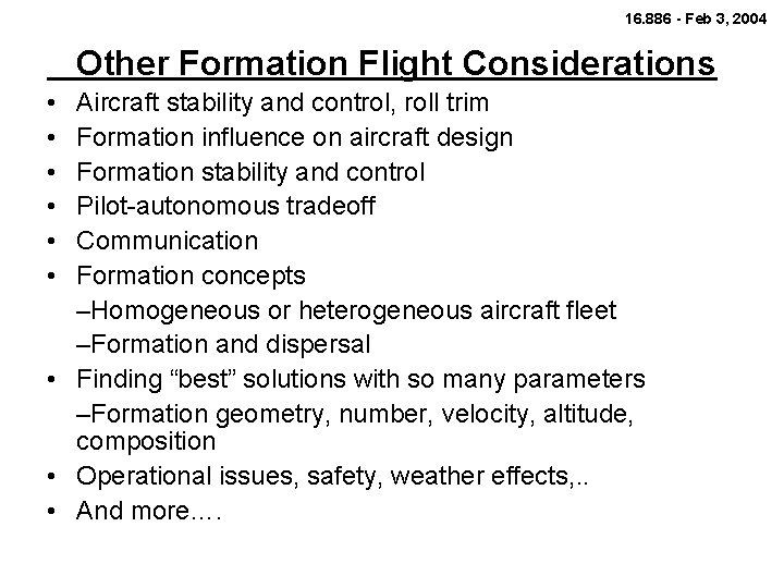 16. 886 - Feb 3, 2004 Other Formation Flight Considerations • • • Aircraft