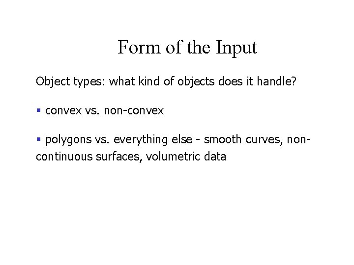Form of the Input Object types: what kind of objects does it handle? §