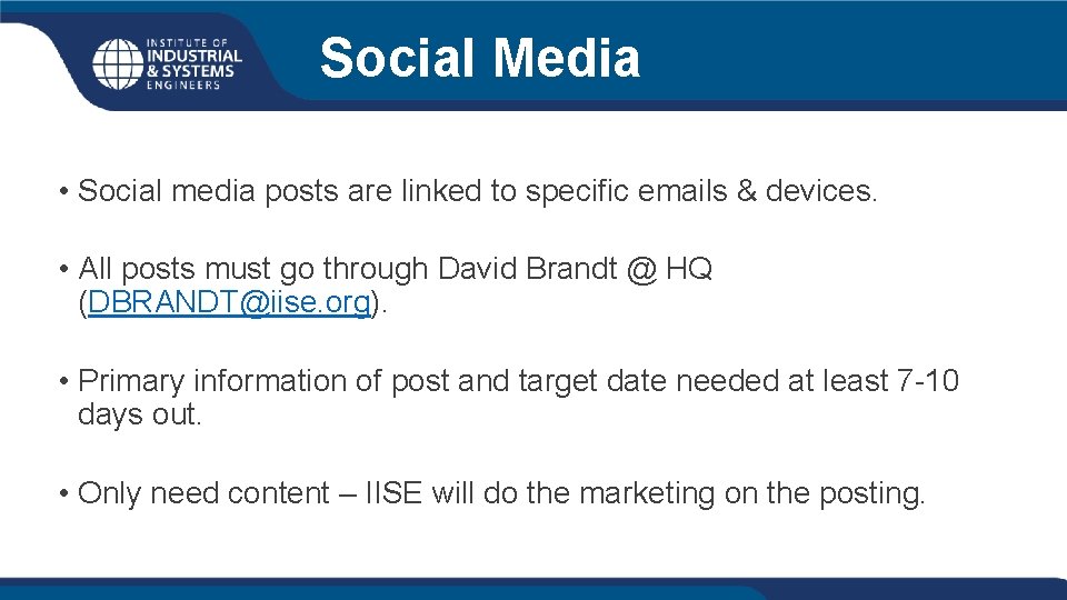 Social Media • Social media posts are linked to specific emails & devices. •