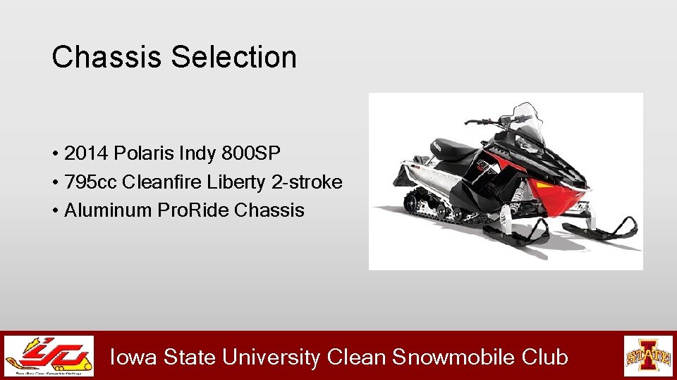 Chassis Selection • 2014 Polaris Indy 800 SP • 795 cc Cleanfire Liberty 2