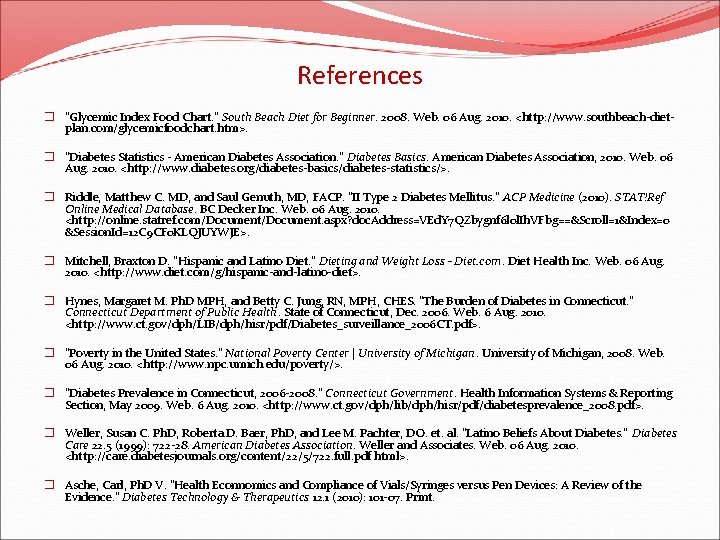 References � "Glycemic Index Food Chart. " South Beach Diet for Beginner. 2008. Web.