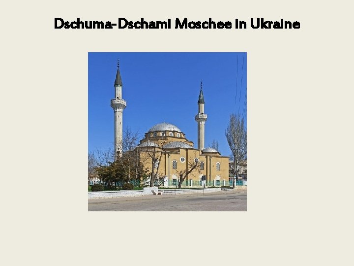 Dschuma-Dschami Moschee in Ukraine 