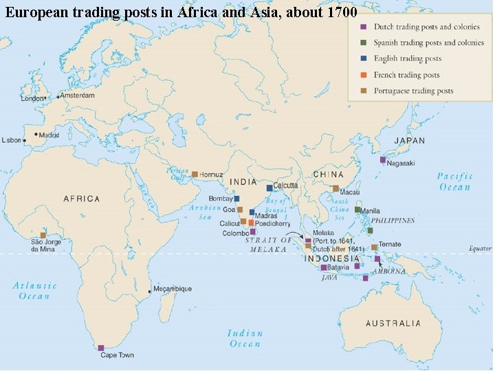 European trading posts in Africa and Asia, about 1700 