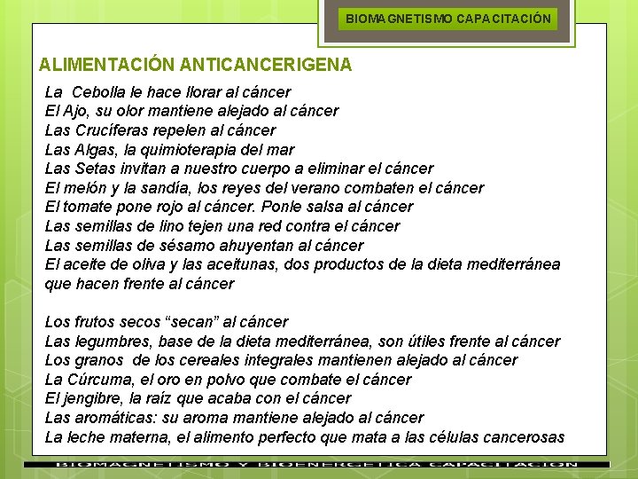 BIOMAGNETISMO CAPACITACIÓN ALIMENTACIÓN ANTICANCERIGENA La Cebolla le hace llorar al cáncer El Ajo, su