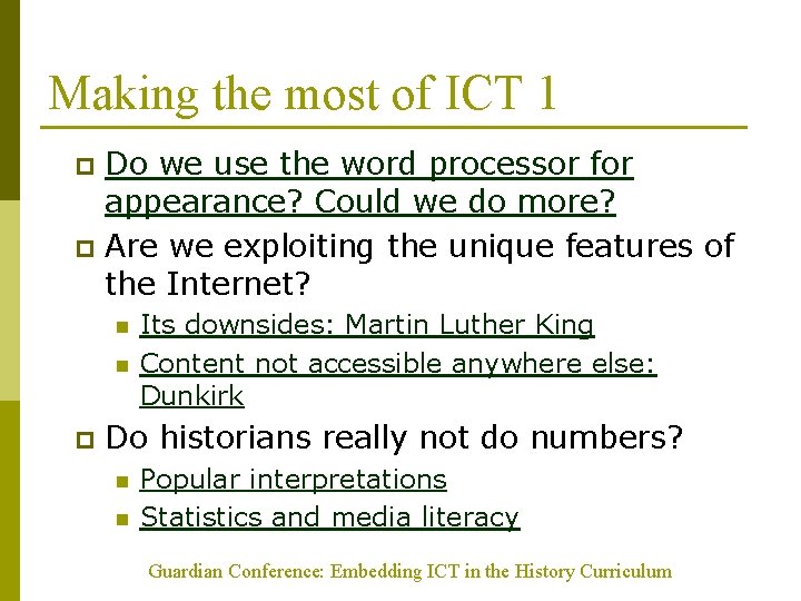 Making the most of ICT 1 Do we use the word processor for appearance?