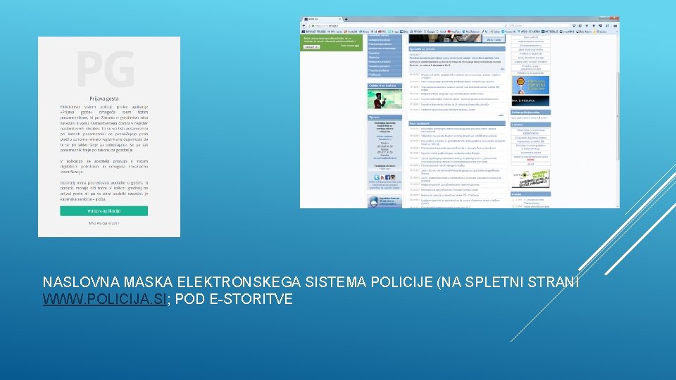 NASLOVNA MASKA ELEKTRONSKEGA SISTEMA POLICIJE (NA SPLETNI STRANI WWW. POLICIJA. SI; POD E-STORITVE 