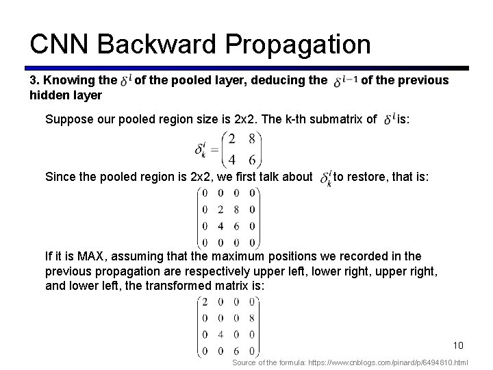 CNN Backward Propagation 3. Knowing the hidden layer of the pooled layer, deducing the