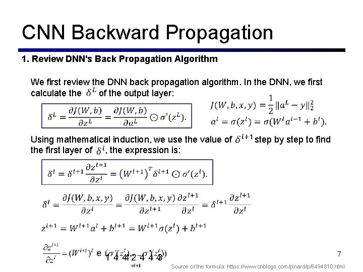 CNN Backward Propagation 1. Review DNN's Back Propagation Algorithm We first review the DNN
