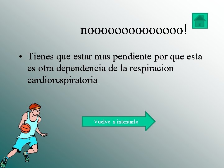  nooooooo! • Tienes que estar mas pendiente por que esta es otra dependencia