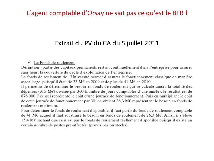 L’agent comptable d’Orsay ne sait pas ce qu’est le BFR ! Extrait du PV