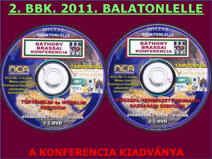 2. BBK. 2011. BALATONLELLE A KONFERENCIA KIADVÁNYA 