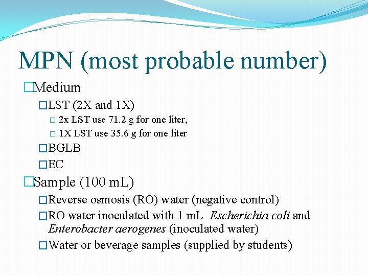 MPN (most probable number) �Medium �LST (2 X and 1 X) � 2 x MPN (most probable number) �Medium �LST (2 X and 1 X) � 2 x