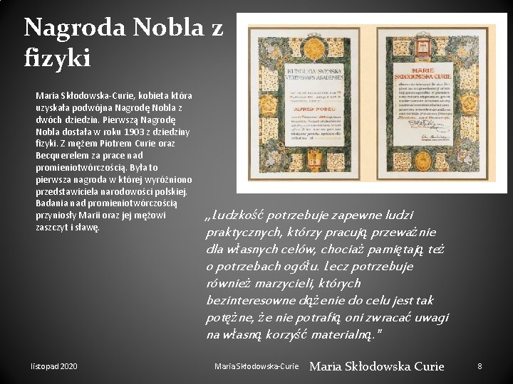 Nagroda Nobla z fizyki Maria Skłodowska-Curie, kobieta która uzyskała podwójna Nagrodę Nobla z dwóch