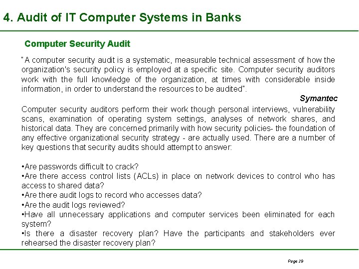 4. Audit of IT Computer Systems in Banks Computer Security Audit “A computer security