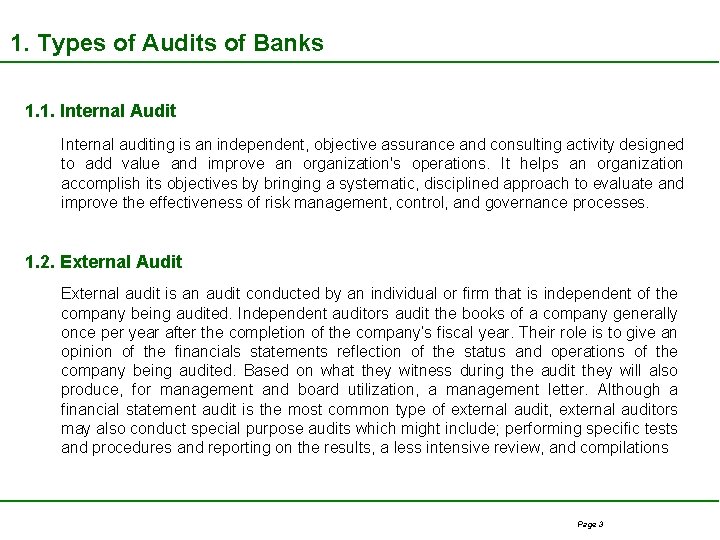 1. Types of Audits of Banks 1. 1. Internal Audit Internal auditing is an