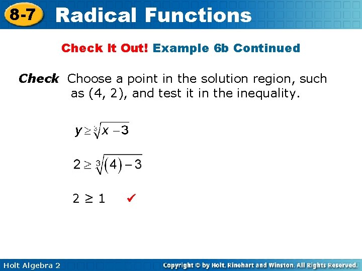 8 -7 Radical Functions Check It Out! Example 6 b Continued Check Choose a