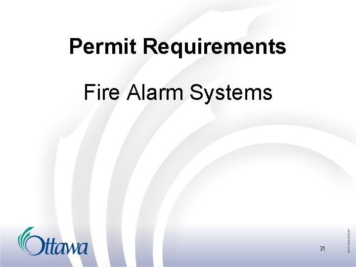 Permit Requirements Fire Alarm Systems 31 