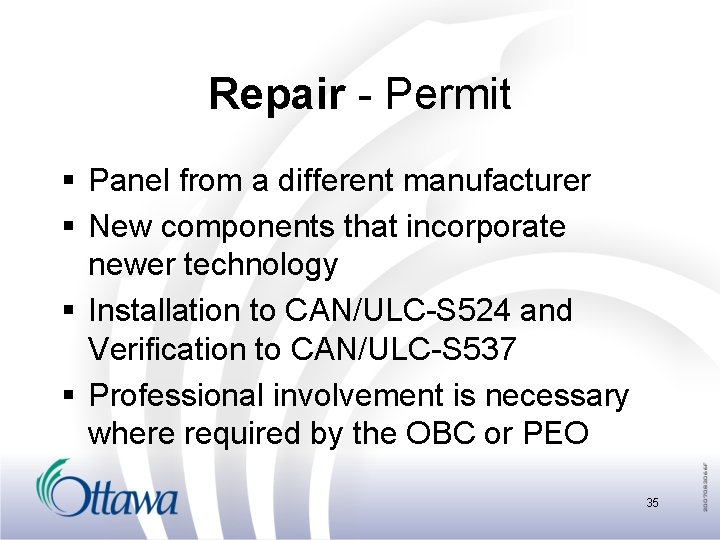 Repair - Permit § Panel from a different manufacturer § New components that incorporate