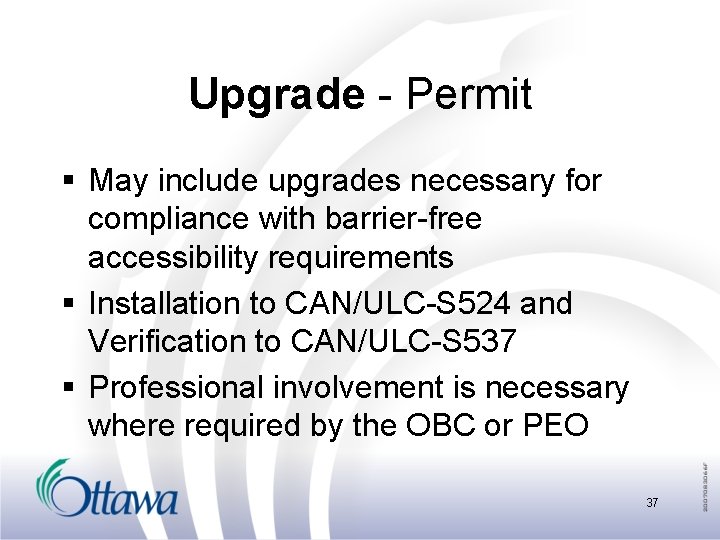 Upgrade - Permit § May include upgrades necessary for compliance with barrier-free accessibility requirements