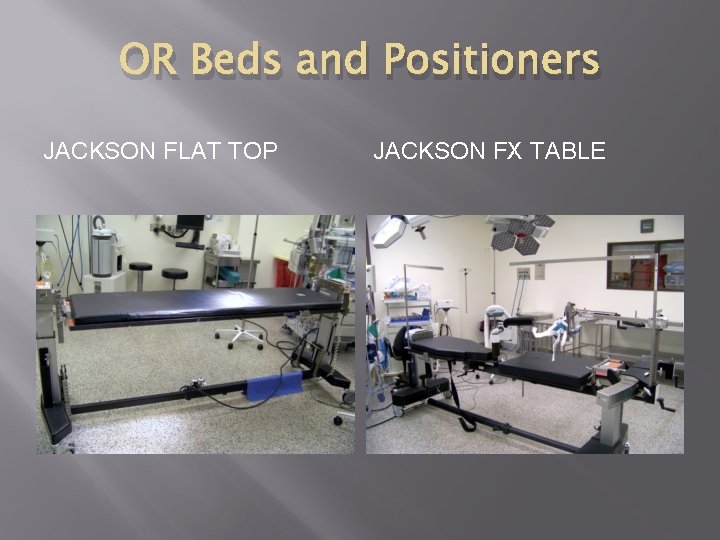 OR Beds and Positioners JACKSON FLAT TOP JACKSON FX TABLE 