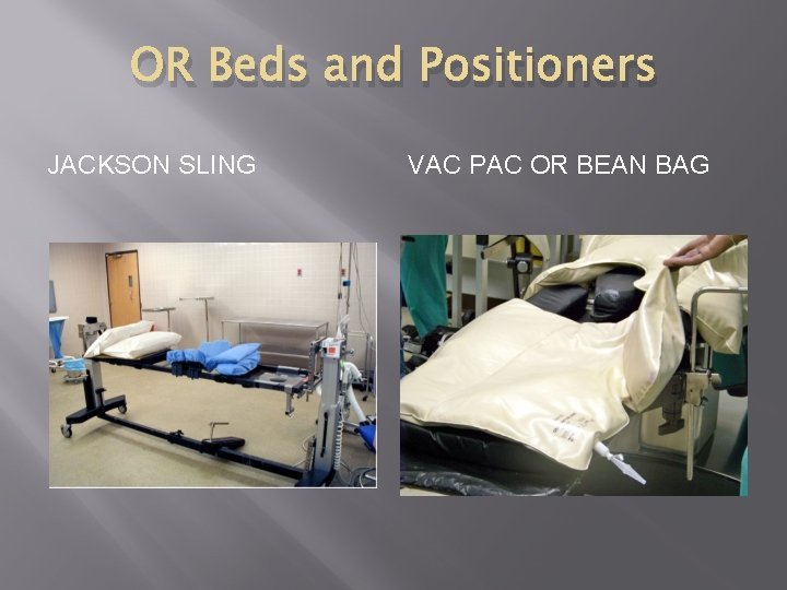 OR Beds and Positioners JACKSON SLING VAC PAC OR BEAN BAG 