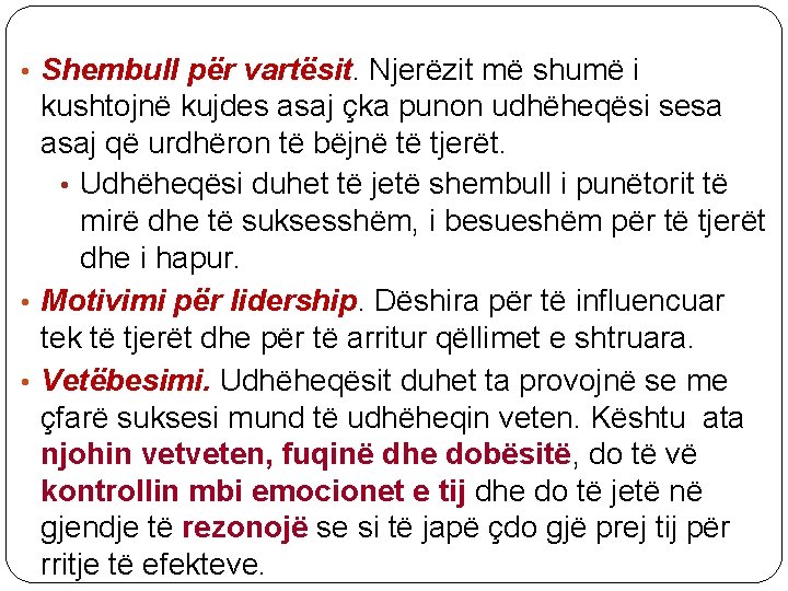  • Shembull për vartësit. Njerëzit më shumë i kushtojnë kujdes asaj çka punon