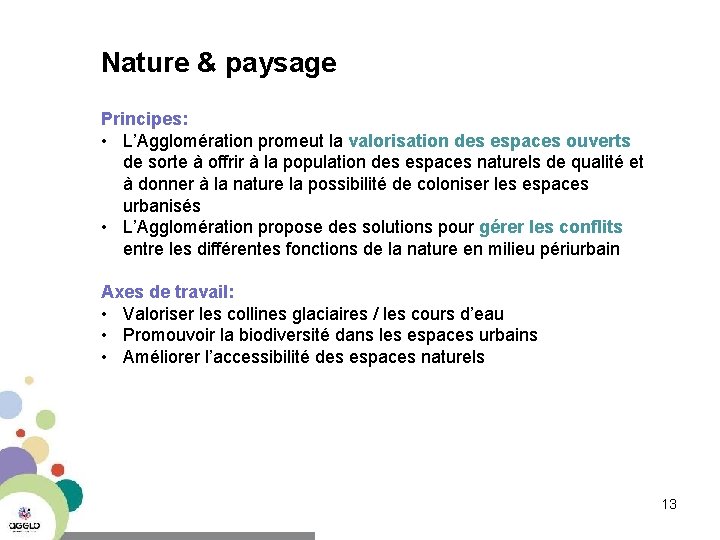 Nature & paysage Principes: • L’Agglomération promeut la valorisation des espaces ouverts de sorte